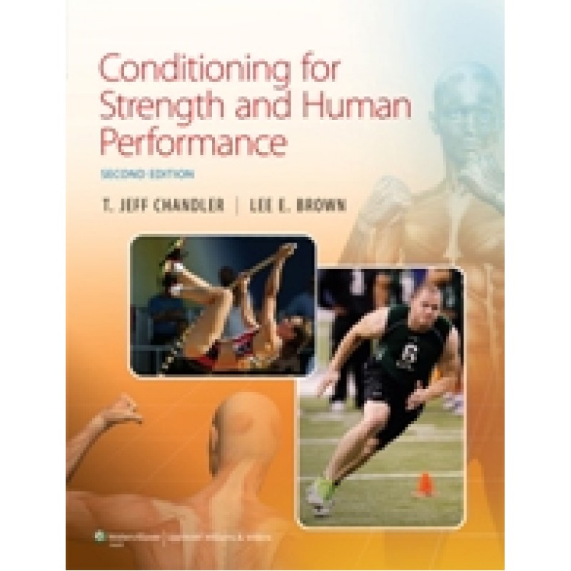 Conditioning for Strength and Human Performance, 2/e